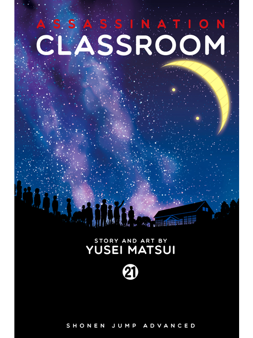 Title details for Assassination Classroom, Volume 21 by Yusei Matsui - Available